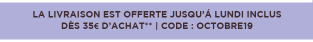 Livraison Offerte dès 35€ d'achat