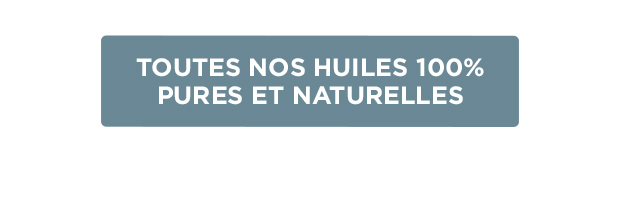 toutes nos huiles 