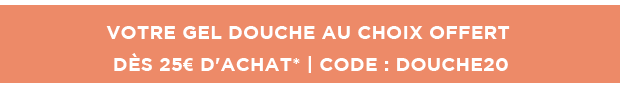 Votre gel douche offert dès 25€