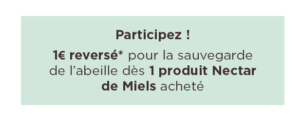 1€ reversé pour la sauvegarde des abeilles