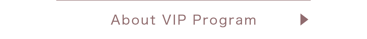 About VIP Program